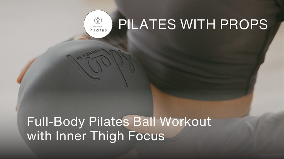 Full-Body Pilates Ball Workout with Inner Thigh Focus